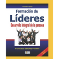 FORMACIÓN DE LÍDERES. Desarrollo integral de la persona