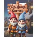 Christmas Gnomes: A Cute and Fun Christmas Gnomes Coloring Book for Kids, Coloring Book for Relaxation With Gnomes