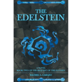The Edelstein: Book Two of the Bequest of the Elodien a Novel