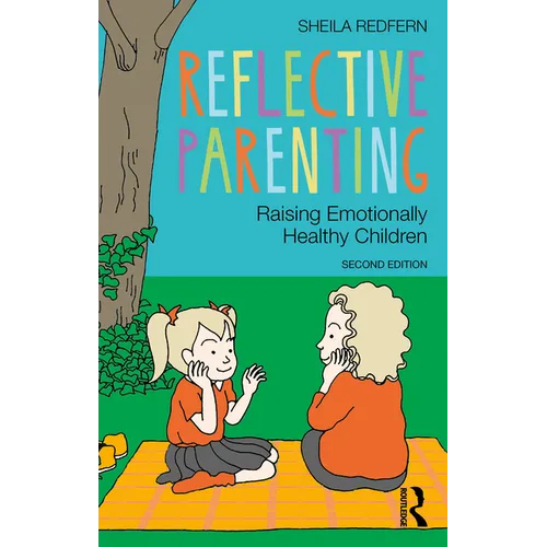 Reflective Parenting: Raising Emotionally Healthy Children