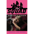 The Squad: Perfect Cover