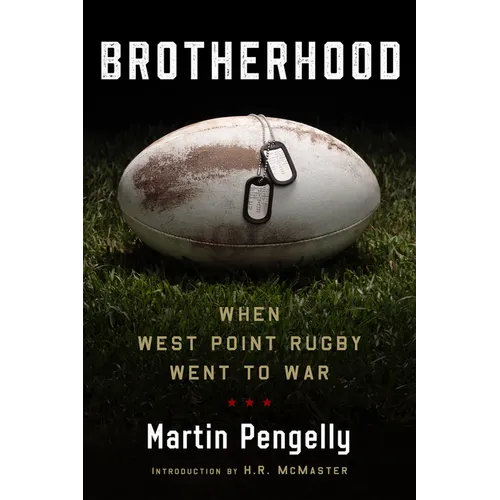 Brotherhood: When West Point Rugby Went to War