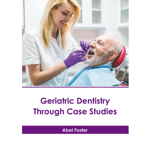 Geriatric Dentistry Through Case Studies