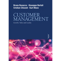 Customer Management: Growth, Value and Loyalty