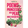 Poems for Princesses with Peas Under Their Mattresses