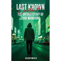 Last Known Contact: The Untold Story of Luigi Mangione