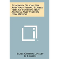 Ethology of Some Bee and Wasp Killing Robber Flies of Southeastern Arizona and Western New Mexico