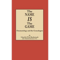 Name Is the Game: Onomatology and the Genealogist