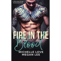 Fire in the Blood: A Billionaire Single Daddy Romance