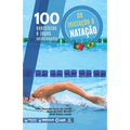 100 exercícios e jogos selecionados de iniciação à nataçao