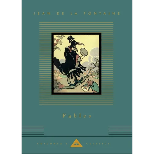 Fables: Jean de la Fontaine; Translated by Sir Edward Marsh; Illustrated by R. de la Nézière