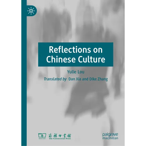 Reflections on Chinese Culture