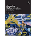 Marketing Higher Education: Understanding How to Build and Promote the University Brand