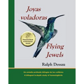 Joyas Voladoras * Flying Jewels
