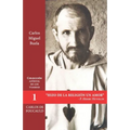 Hizo de la religión un amor: Tras los pasos de Carlos de Foucald