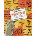 Take My Word for It: A Dictionary of English Idioms