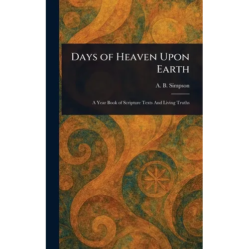 Days of Heaven Upon Earth