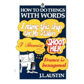 How to Do Things with Words The William James Lectures delivered in Harvard University in 1955 2/e
