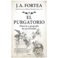 Purgatorio, El. Historia Y Geografía de Sus Moradas