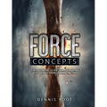Force Concepts: The Definitive Guide for Separating Self-Defense From Criminal Action