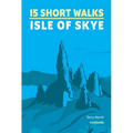15 Short Walks on the Isle of Skye