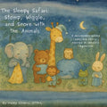 The Sleepy Safari: Stomp, Wiggle, and Snore with the Animals. A movement-based bedtime story rooted in sensory regulation: Stomp, Wiggle, and Snore wi