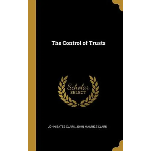 The Control of Trusts