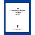 The Condensation Products Of Acetone (1913)