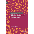 A Brief History of Universities