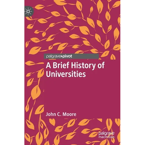 A Brief History of Universities