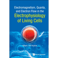 Electromagnet Quanta, Electron Flow Electrophysio Living ..