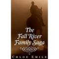 The Fall River Family Saga