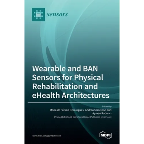 Wearable and BAN Sensors for Physical Rehabilitation and eHealth Architectures