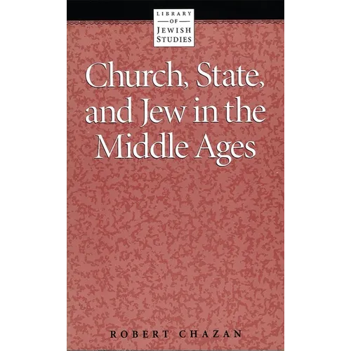 Church, State and Jew in the Middle Ages