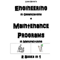 Engineering in Organizations + Maintenance in Manufacturing: 2 Books in 1