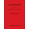 The Ecology and Evolution of Hominin Geographic Ranges: Setting a context for archaeological interpretation using comparative analysis