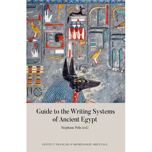 Guide to the Writing Systems of Ancient Egypt