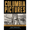 Columbia Pictures: A Century of Hollywood Motion Picture Magic