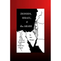 Zionism, Israel and The Arabs