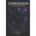 Cosmogenesis y relatos interdimensionales