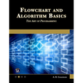 Flowchart and Algorithm Basics: The Art of Programming