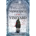 Vengeance at the Vineyard