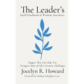 The Leader's Small Handbook of Wisdom Anecdotes: Nuggets That Can Help You Navigate Some of Life's Greatest Challenges