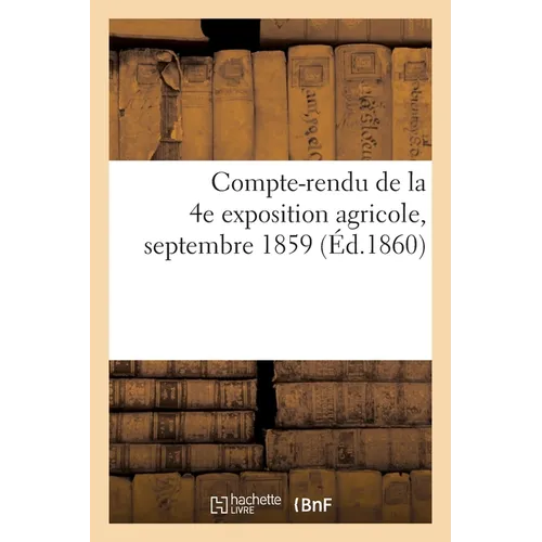 Compte-rendu de la 4e exposition agricole