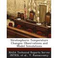 Stratospheric Temperature Changes: Observations and Model Simulations