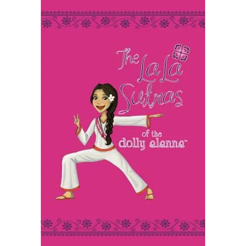 The LaLa Sutras of The Dolly Alanna
