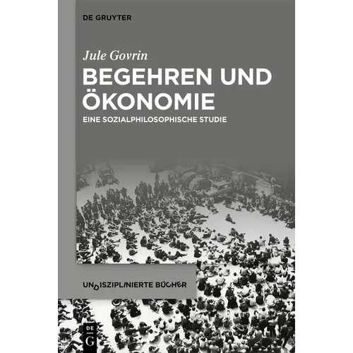 Begehren und Ökonomie