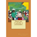Hasta que el paladar se acostumbre