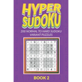 Hyper Sudoku 200 Normal to Hard Sudoku Variant Puzzles Book 2