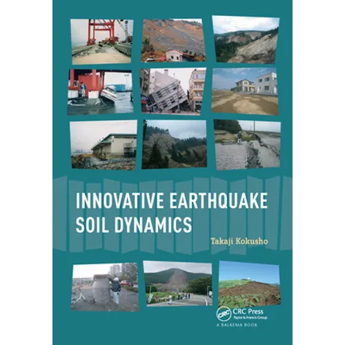 Innovative Earthquake Soil Dynamics